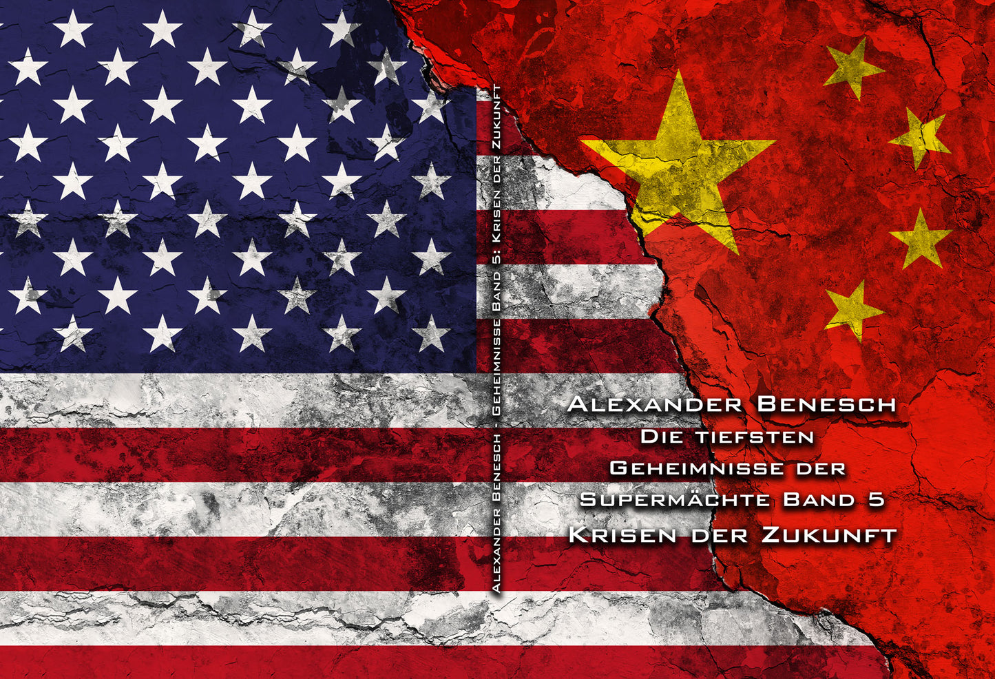 Tiefste Geheimnisse der Supermächte Band 5 - Die Krisen der Zukunft