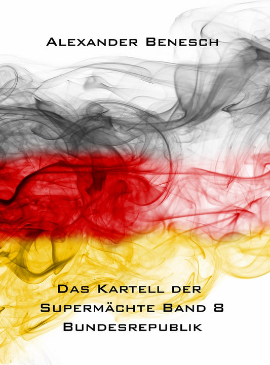 Audiobook: Kartell der Supermächte Band 8: Bundesrepublik